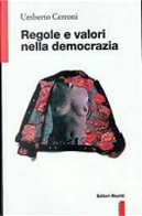 Regole e valori nella democrazia by Umberto Cerroni