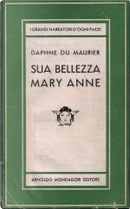Sua bellezza Mary Anne by Daphne du Maurier