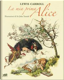 La mia prima Alice by Lewis Carroll