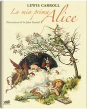 La mia prima Alice by Lewis Carroll