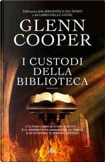 I custodi della biblioteca by Glenn Cooper