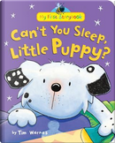 Can't You Sleep, Little Puppy? by Tim Warnes