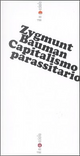 Capitalismo parassitario by Zygmunt Bauman