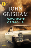 L'avvocato canaglia by John Grisham