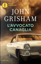 L'avvocato canaglia by John Grisham