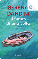 Il futuro di una volta by Serena Dandini