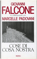Cose di Cosa Nostra by Giovanni Falcone, Marcelle Padovani
