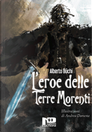 L'eroe delle Terre Morenti by Alberto Büchi