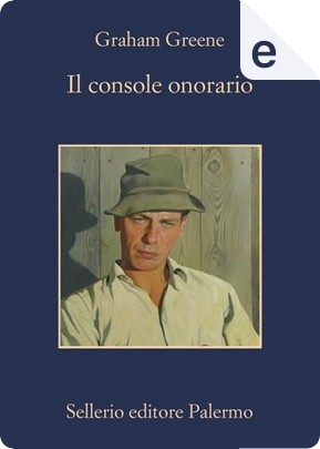 Il console onorario by Graham Greene