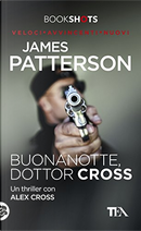 Buonanotte, Dottor Cross by James Patterson