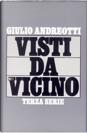 Visti da vicino by Giulio Andreotti