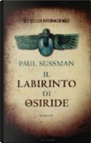 Il labirinto di Osiride by Paul Sussman
