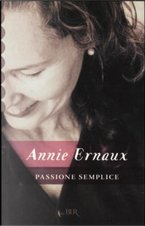 Passione semplice by Annie Ernaux