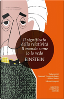 Il significato della relatività - Il mondo come io lo vedo by Albert Einstein