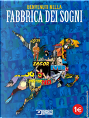 Benvenuti nella fabbrica dei sogni by Alfredo Castelli, Antonio Serra, Bepi Vigna, Claudio Nizzi, Giancarlo Berardi, Guido Nolitta, Maurizio Colombo, Mauro Boselli, Michele Medda, Stefano Vietti