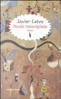 Mondo meraviglioso by Javier Calvo