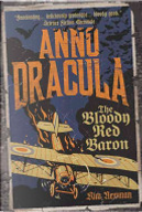 Anno Dracula: Bloody Red Baron by Kim Newman