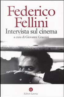 Intervista sul cinema by Federico Fellini