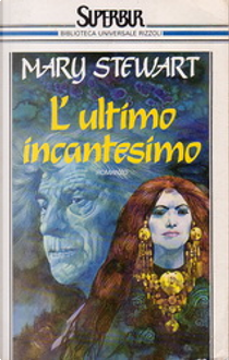 L'ultimo incantesimo by Mary Stewart