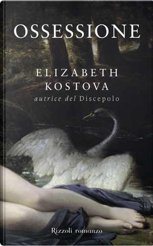 Ossessione by Elizabeth Kostova