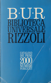 B.U.R. Biblioteca Universale Rizzoli by AA.VV.