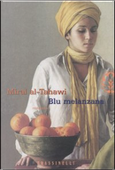 Blu Melanzana by Miral Al-Tahawi
