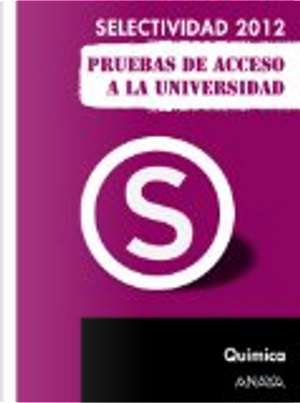 Química. Pruebas de Acceso a la Universidad.