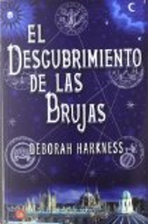 El descubrimiento de las brujas by Deborah Harkness