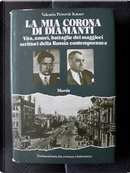 La mia corona di diamanti by Valentin P. Kataev