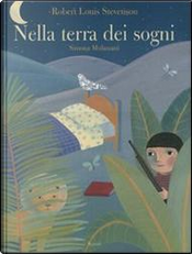 Nella terra dei sogni by Robert Louis Stevenson, Simona Mulazzani