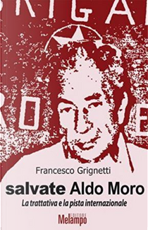 Salvate Aldo Moro by Francesco Grignetti