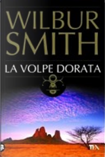 La volpe dorata by Wilbur Smith