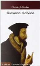 Giovanni Calvino by Christoph Strohm
