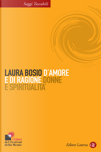 D'amore e di ragione. Donne e spiritualità by Laura Bosio