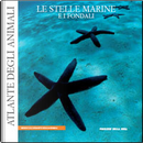 Le stelle marine e i fondali by Gianluca Ferretti, Michela Sugni