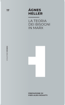 La teoria dei bisogni in Marx by Ágnes Heller