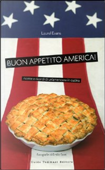 Buon appetito, America! by Laurel Evans