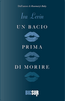 Un bacio prima di morire by Ira Levin