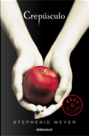 Crepúsculo/ Twilight by Stephenie Meyer