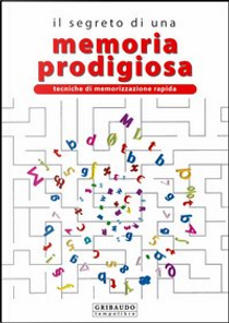 Il segreto di una memoria prodigiosa by Matteo Salvo