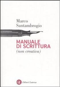 Manuale di scrittura (non creativa) by Marco Santambrogio