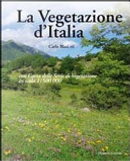La vegetazione d'Italia con carta delle serie di vegetazione in scala 1:500.000 by Carlo Blasi