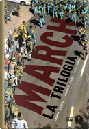 March. La trilogia by Andrew Aydin, John Lewis, Nate Powell
