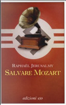 Salvare Mozart by Raphaël Jerusalmy