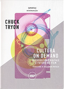 Cultura on Demand by Chuck Tryon