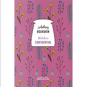 Kitchen Confidential by Anthony Bourdain