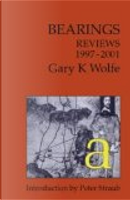 Bearings by Gary K. Wolfe