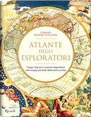 Atlante degli esploratori by Edward Brooke-Hitching