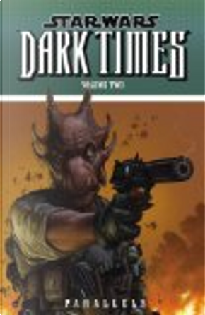 Star Wars Dark Times Volume 2 by Alex Wald, Dave Ross, Lui Antonio, Mick Harrison