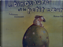 Le dinosaure et le petit cœur by Fabienne Frémeaux